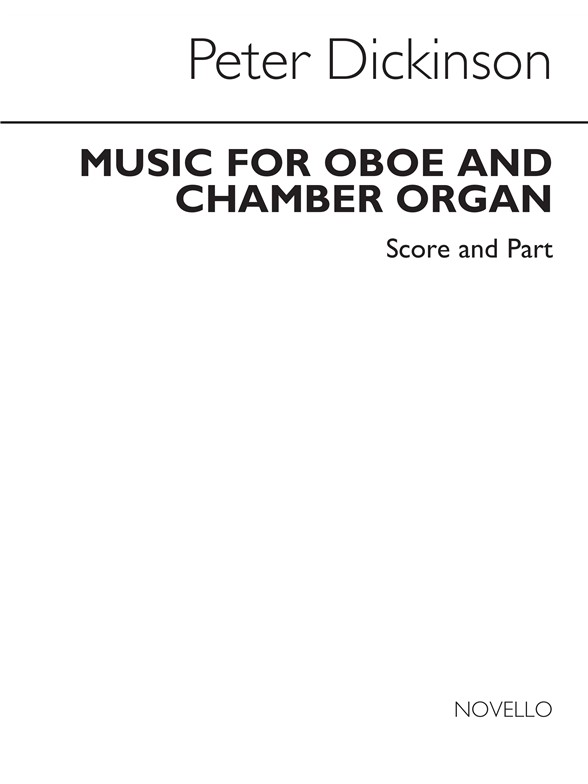 Peter Dickinson: Music For Oboe And Chamber Organ