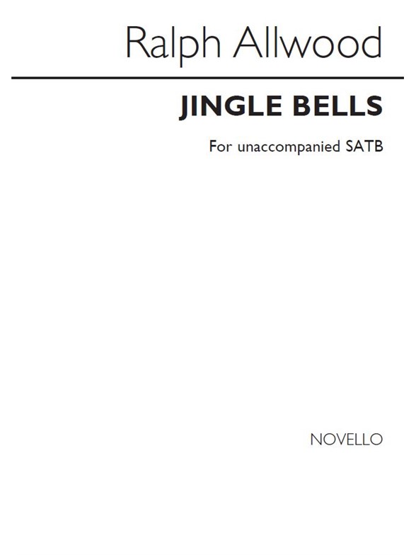 James Pierpont: Jingle Bells (arr. Ralph Allwood)