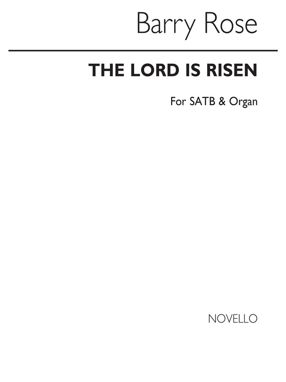 Barry Rose: The Lord Is Risen