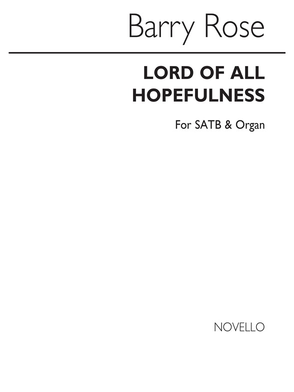 Barry Rose: Lord Of All Hopefulness