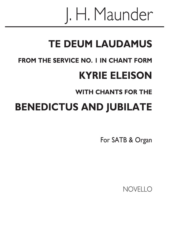 John Henry Maunder: Te Deum (Chant Form) From Service No.1 Satb/Org (See Text)