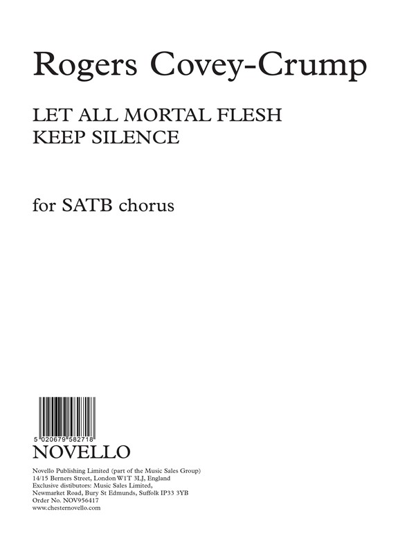 Rogers Covey-Crump: Let All Mortal Flesh Keep Silence (SATB/Organ)