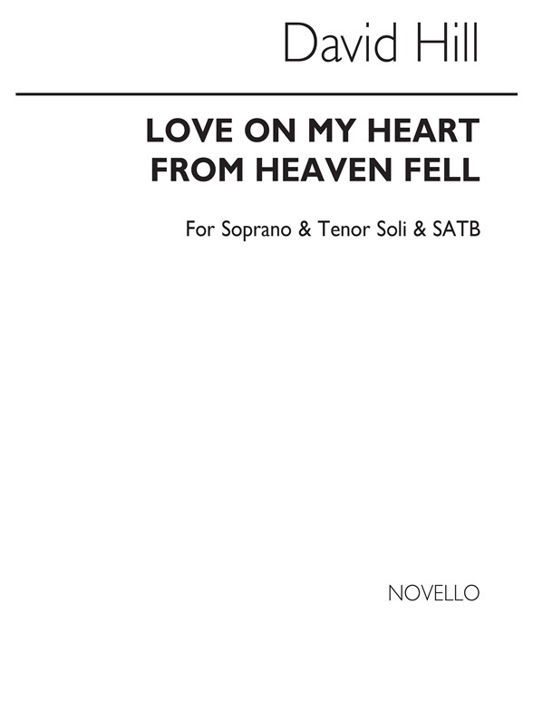David Hill: Love On My Heart From Heaven Fell