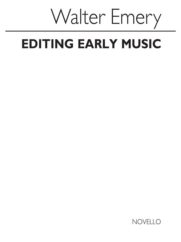 Walter Emery: Editing Early Music