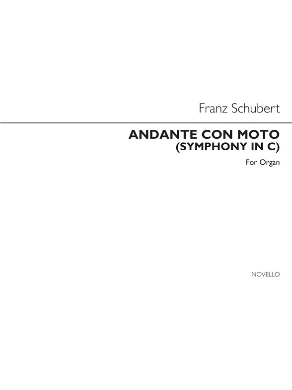 SCHUBERT FRANZ ANDANTE CON MOTO FROM THE SYMPHONY IN C ORGAN BOOK