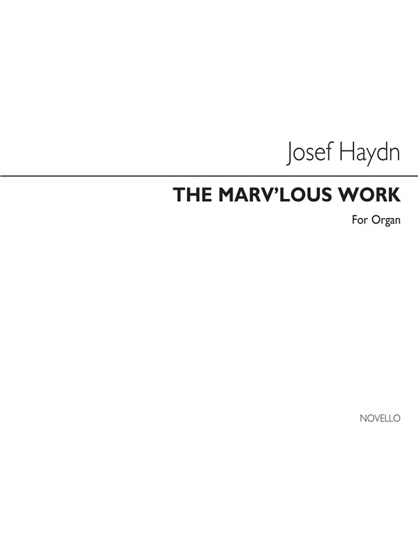HAYDN J THE MARV'LOUS WORK (ED BEST) ORGAN BOOK