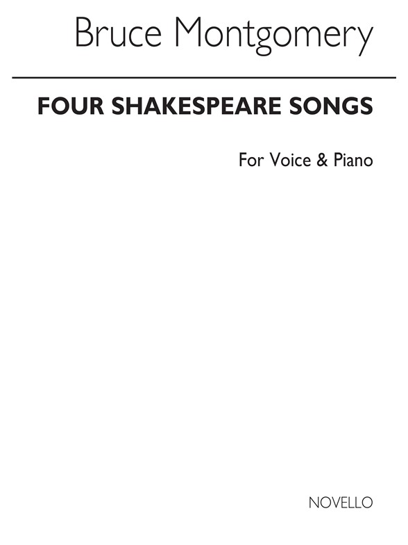 MONTGOMERY BRUCE FOUR SHAKESPEARE SONGS SET 1 VOICE & PIANO BOOK