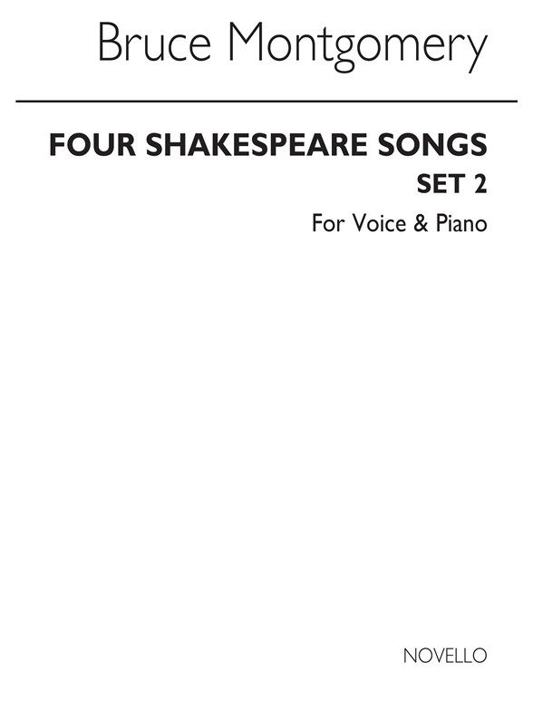 MONTGOMERY BRUCE FOUR SHAKESPEARE SONGS SET 2 VOICE & PIANO BOOK