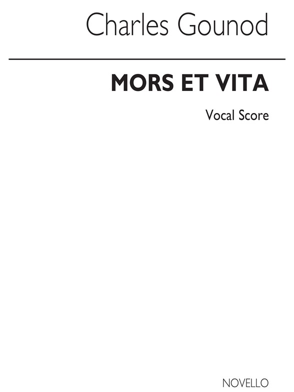 Charles Gounod: Mors Et Vita (Vocal Score)