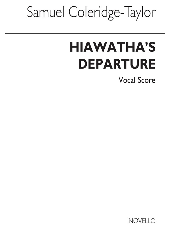 COLERIDGE TAYLOR HIAWATHA'S DEPARTURE-VS (SATB/PIANO)