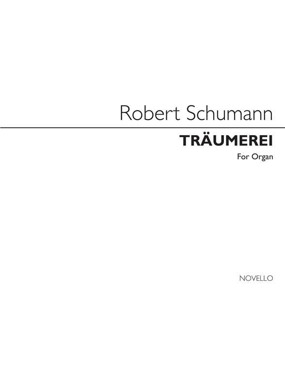 Robert Schumann: Traumerei (Organ)