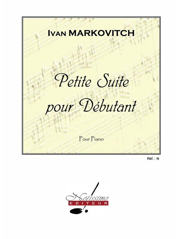 Markovitch Petite Suite Pour Debutant Piano Book