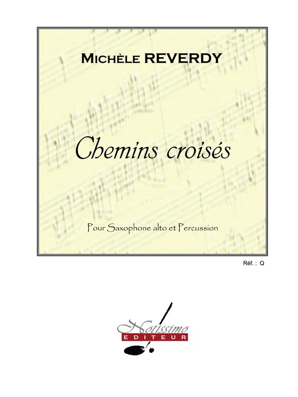 Reverdy Chemins Croises Alto Saxophone & Percussion Book