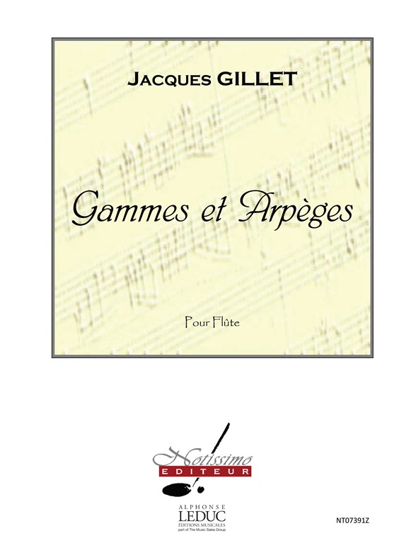 Gillet Jacques Gammes Et Arpeges Flute Book