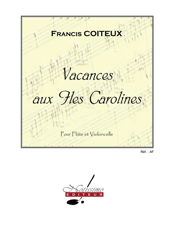 Coiteux Vacances Aux Iles Carolines Flute & Cello Score/Parts
