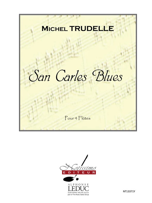 Trudelle San Carles Blues 4 Flutes Score/Parts