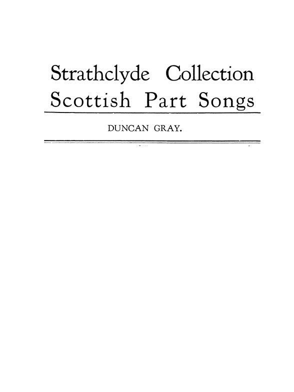 Duncan Gray (SATB)