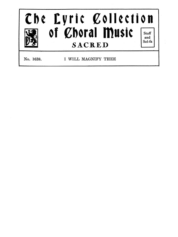 Collingwood, A I Will Magnify Thee Satb