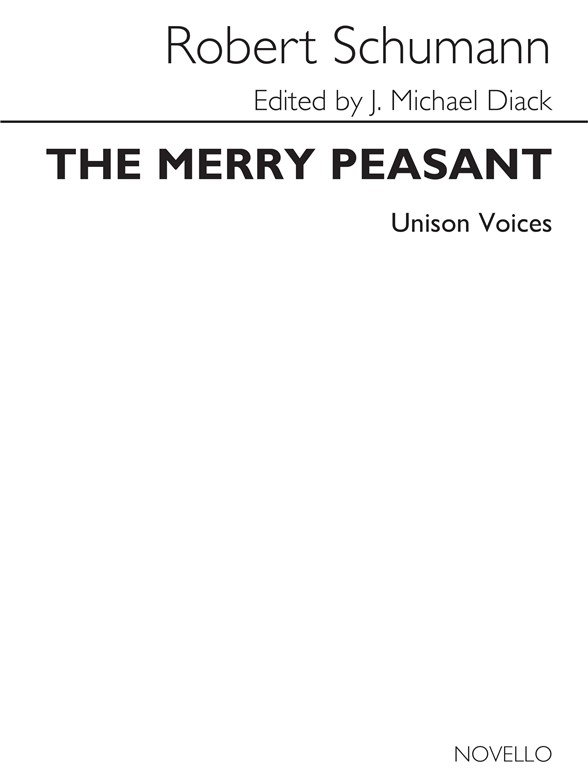 Robert Schumann: The Merry Peasant (Unison)