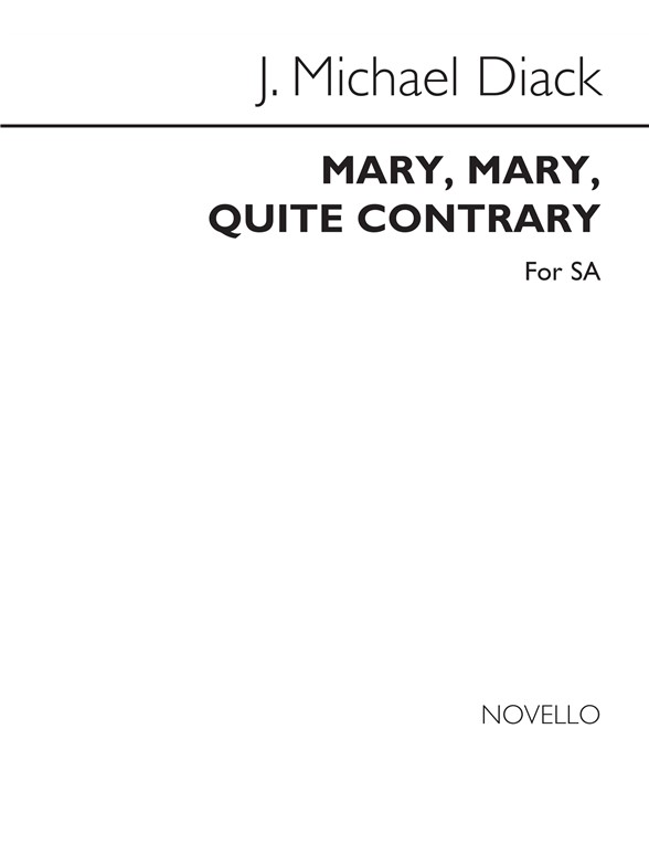 Diack Mary, Mary Quite Contrary Sa