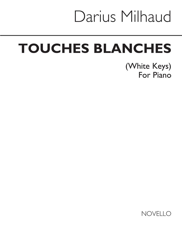 Milhaud Touches Blanches Piano