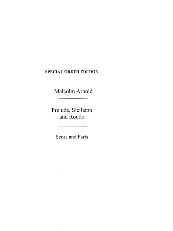 Malcolm Arnold: Prelude, Sicillano And Rondo (Score/Parts)