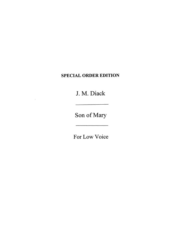 Diack, M Son Of Mary Low Voice Voice/Piano (In Key Of F)
