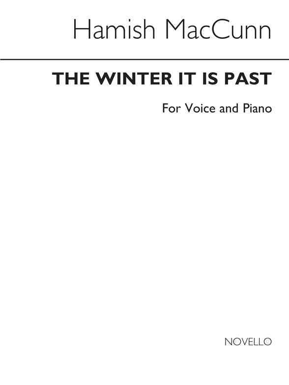 Hamish MacCunn: The Winter It Is Past (Low Voice)