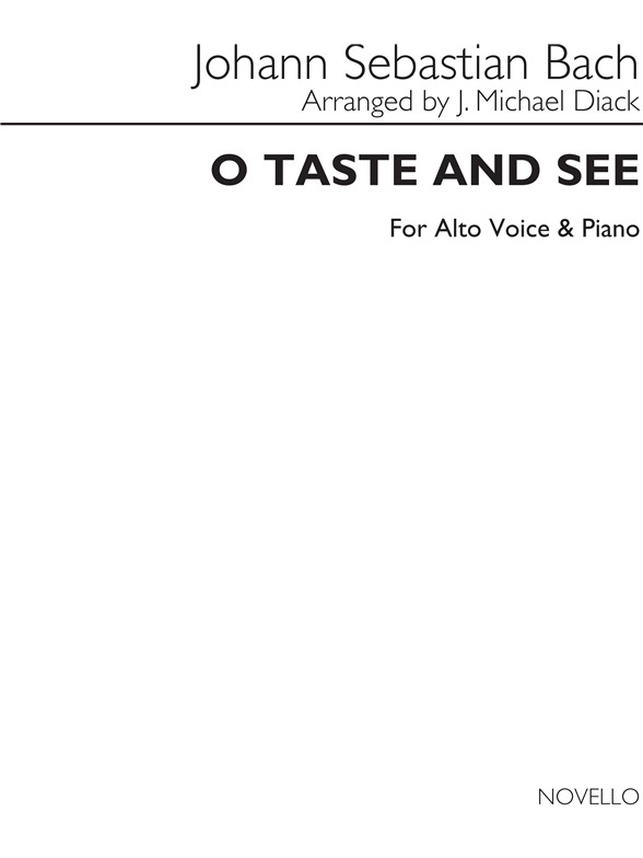 Johann Sebastian Bach: O Taste And See Alto/Piano (Edited Diack)