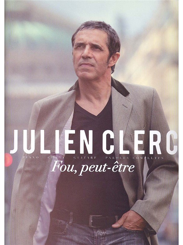 Julien Clerc: Fou, Peut-Etre PVG