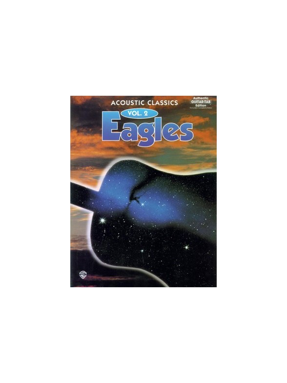 Eagles Acoustic Classics - Volume 2