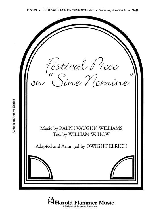 Ralph Vaughan Williams: Festival Piece On 'Sine Nomine' (SAB)