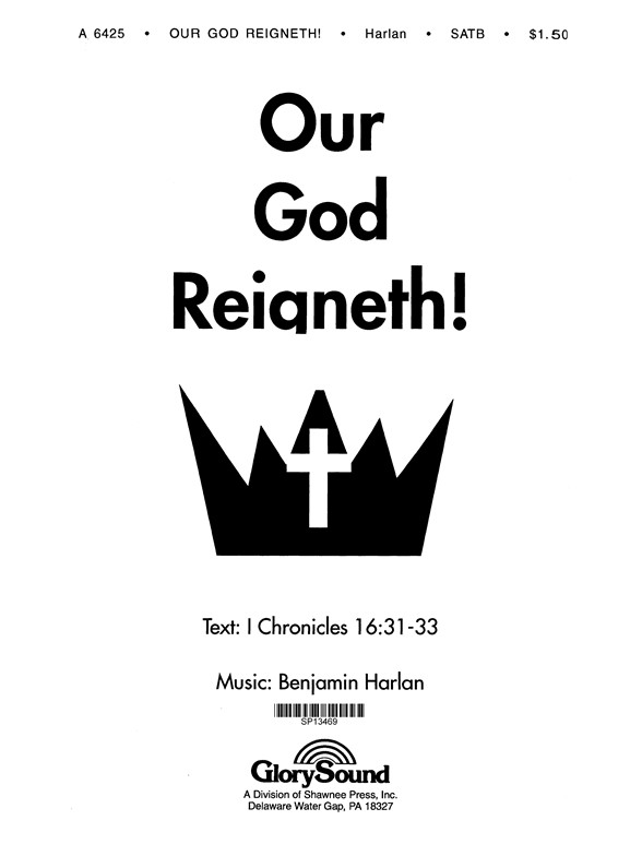 Benjamin Harlan: Our God Reigneth! (SATB)