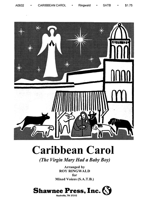 RINGWALD CARIBBEAN CAROL SATB