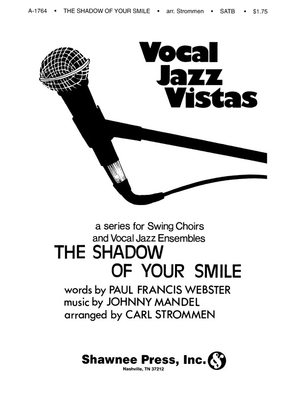 STROMMEN SHADOW OF YOUR SMILE, THE SATB