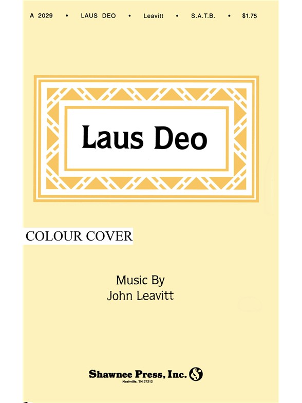 LEAVITT LAUS DEO SATB