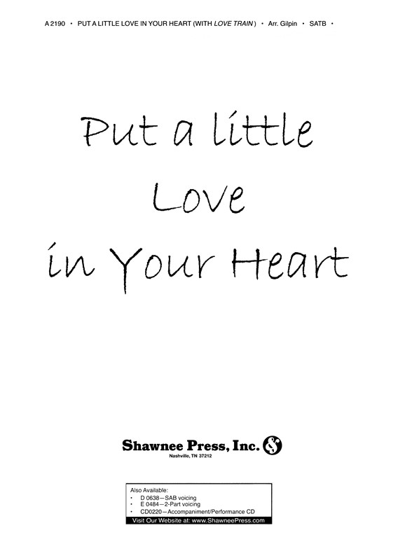 GILPIN PUT A LITTLE LOVE IN YOUR HEART/LOVE TRAIN SATB