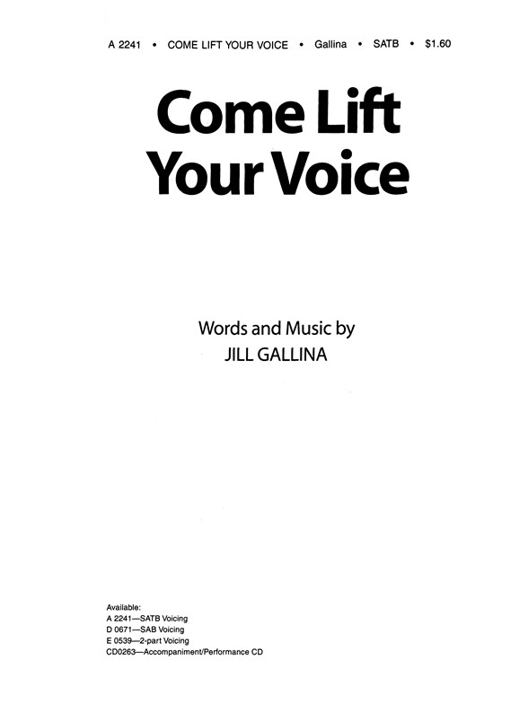 Gallina Come Lift Your Voice Satb