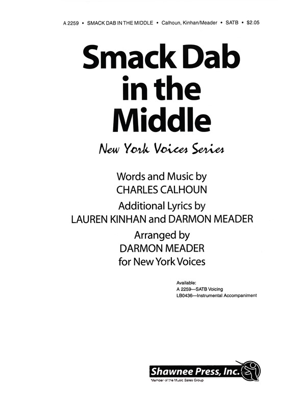 MEADER SMACK DAB IN THE MIDDLE (NEW YORK VOICES SERIES) SATB