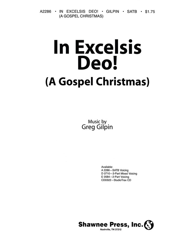 GILPIN IN EXCELSIS DEO! (A GOSPEL CHRISTMAS) SATB