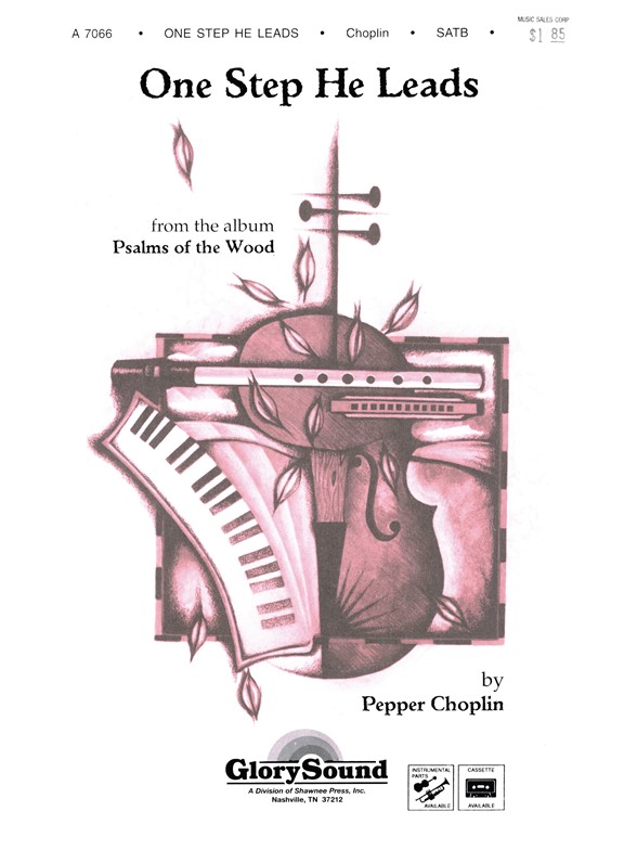 CHOPLIN ONE STEP HE LEADS SATB