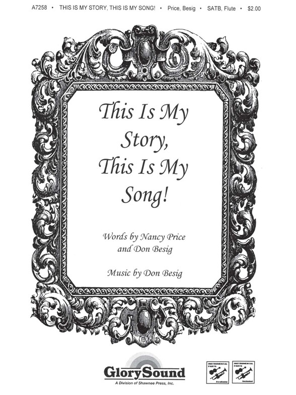 PRICE THIS IS MY STORY THIS IS MY SONG SATB, FLUTE
