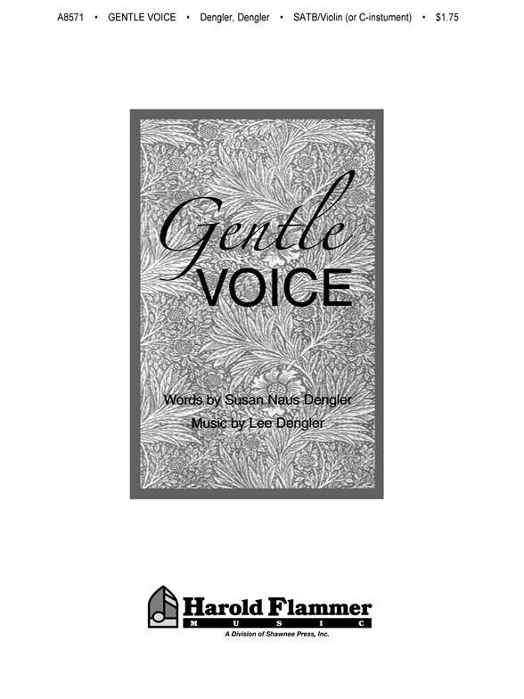 Lee Dengler: Gentle Voice