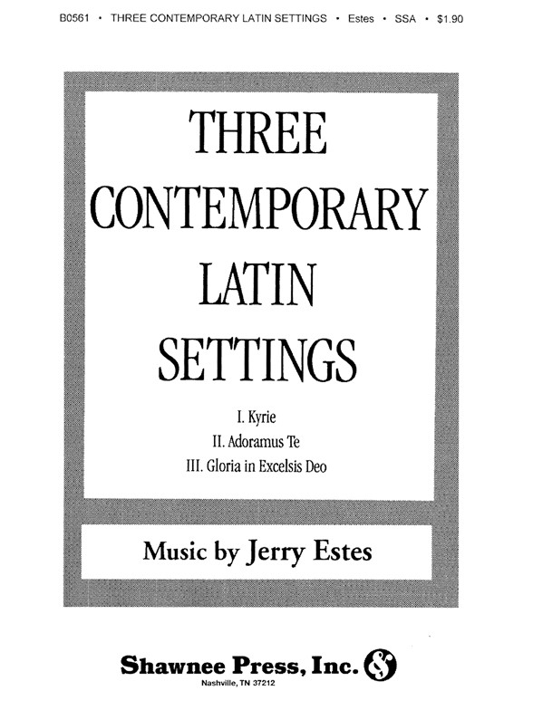 ESTES THREE CONTEMPORARY LATIN SETTINGS SSA