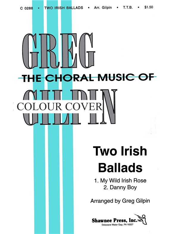 GILPIN TWO IRISH BALLADS TTB