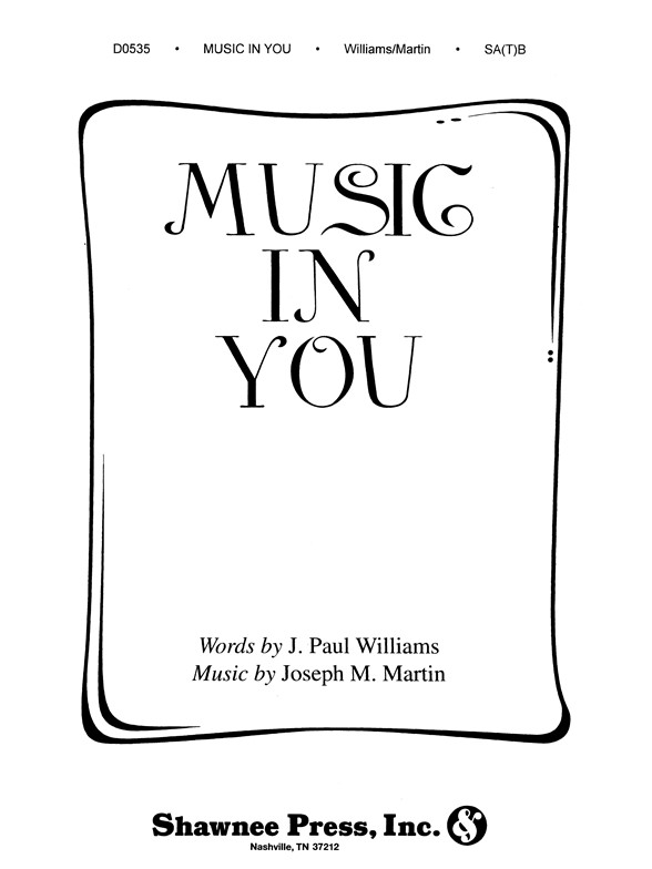 WILLIAMS MUSIC IN YOU SA(T)B
