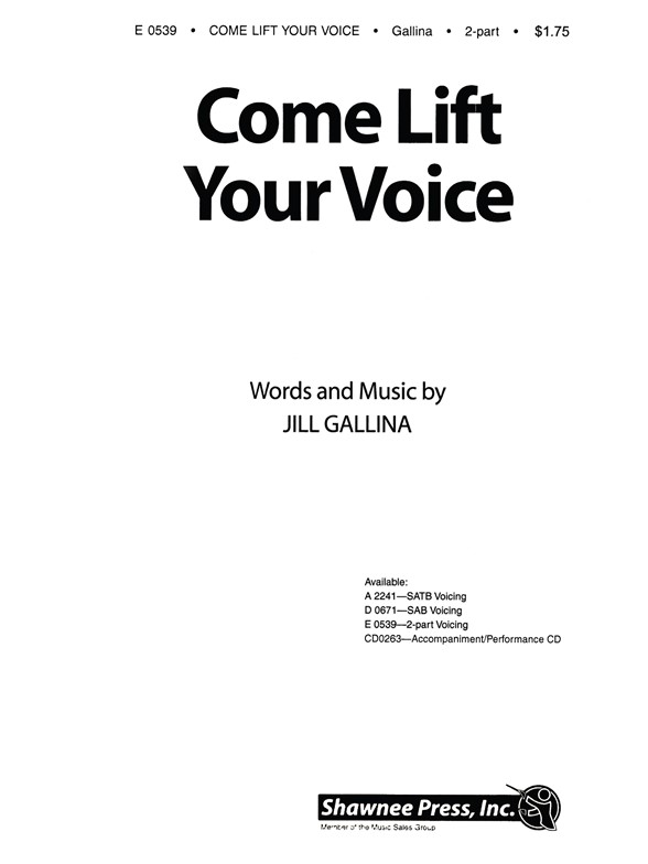 GALLINA COME LIFT YOUR VOICE 2-PART