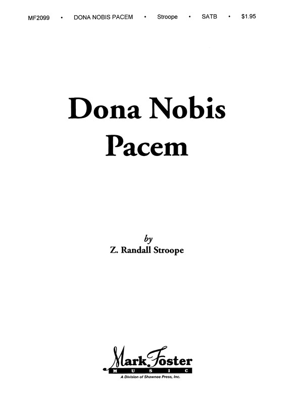 Randall Stroope: Dona Nobis Pacem