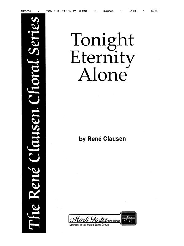 CLAUSEN TONIGHT ETERNITY ALONE SATB ACAP