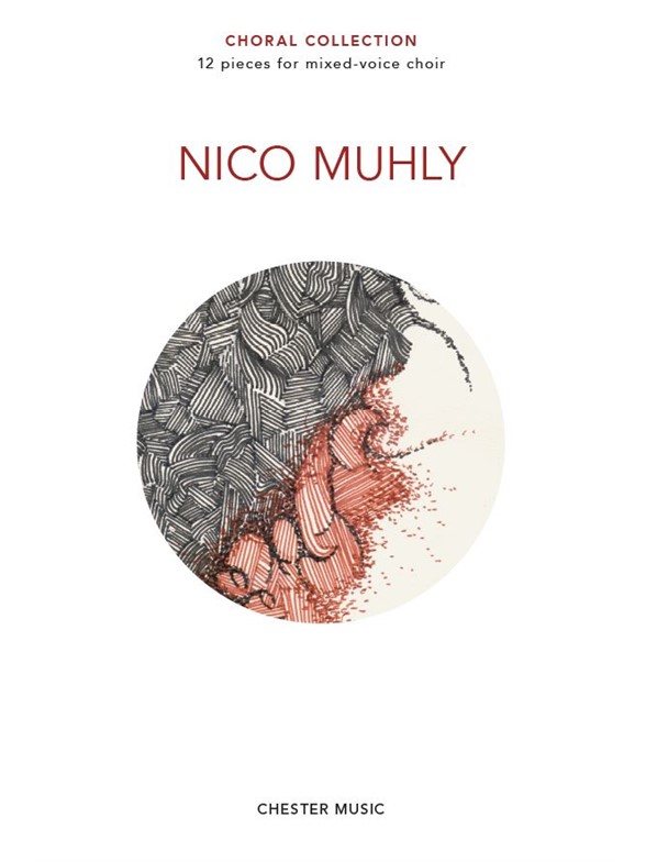 Nico Muhly: Choral Collection